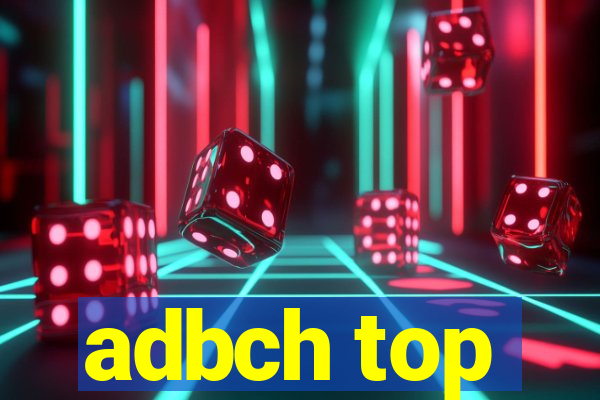 adbch top