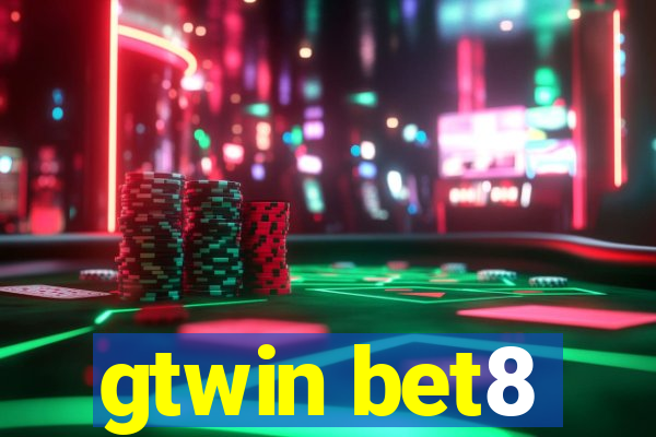 gtwin bet8