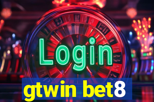 gtwin bet8