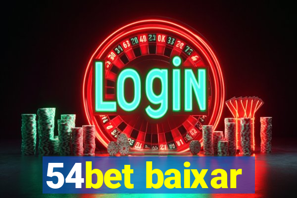 54bet baixar