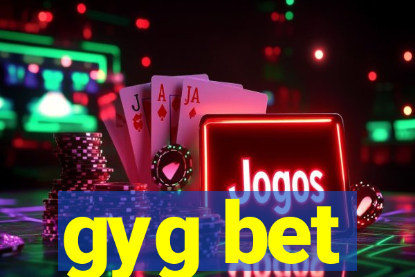 gyg bet