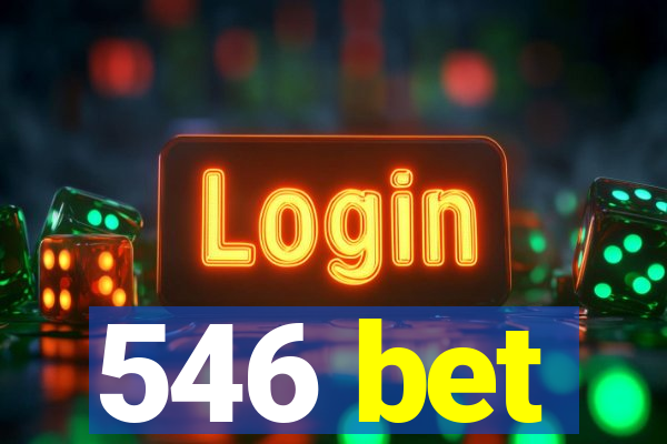 546 bet