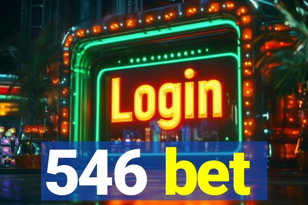 546 bet