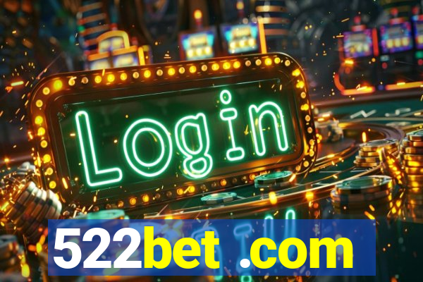 522bet .com