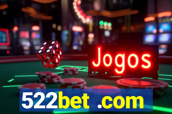 522bet .com