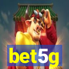 bet5g