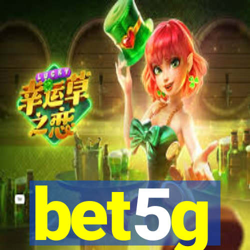 bet5g