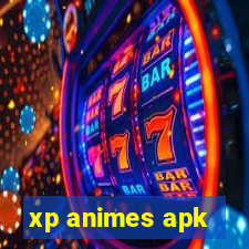 xp animes apk