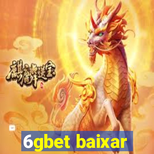 6gbet baixar