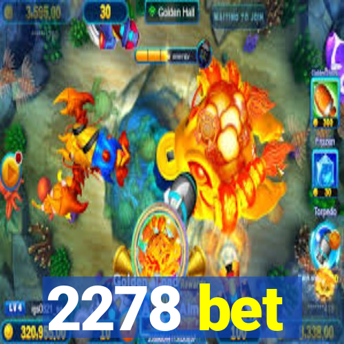 2278 bet