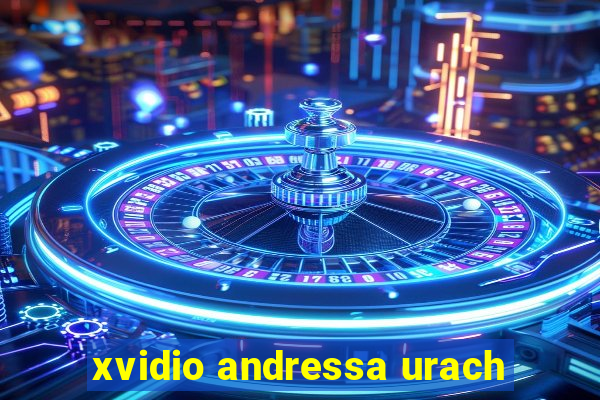 xvidio andressa urach