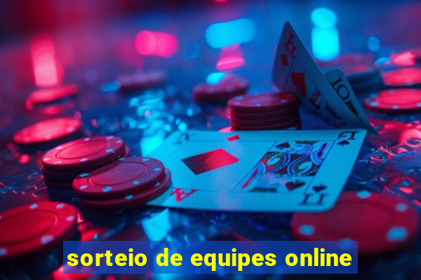 sorteio de equipes online