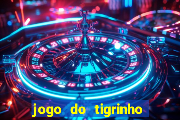 jogo do tigrinho verdade ou mentira