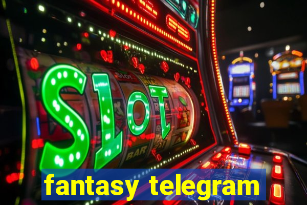 fantasy telegram