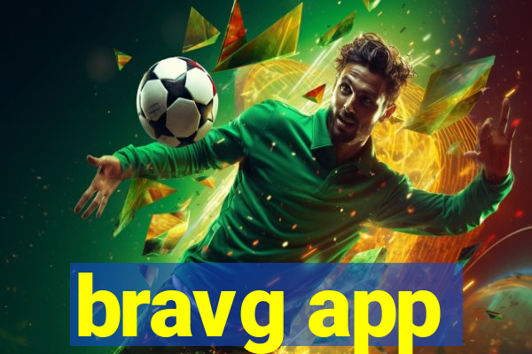 bravg app