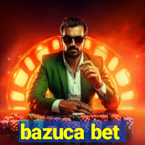 bazuca bet