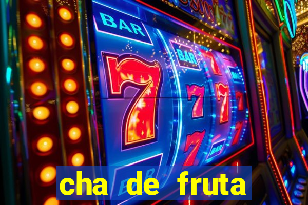 cha de fruta estrela stardew valley id 1.6