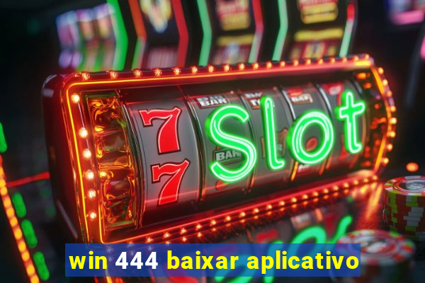 win 444 baixar aplicativo