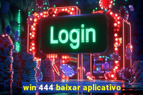 win 444 baixar aplicativo