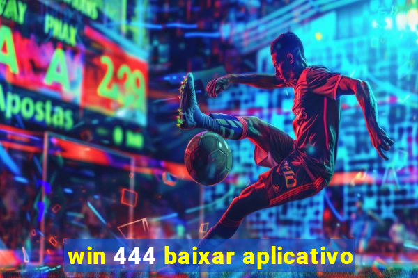 win 444 baixar aplicativo