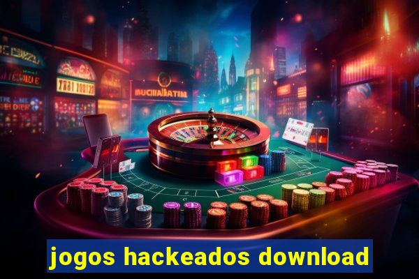 jogos hackeados download