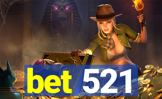 bet 521