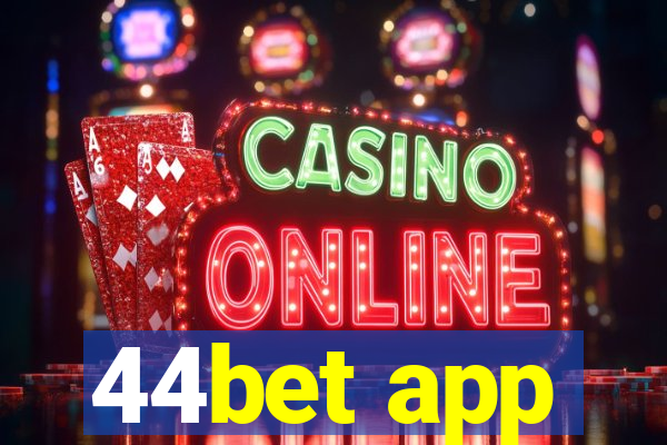 44bet app