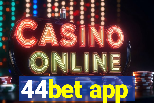 44bet app