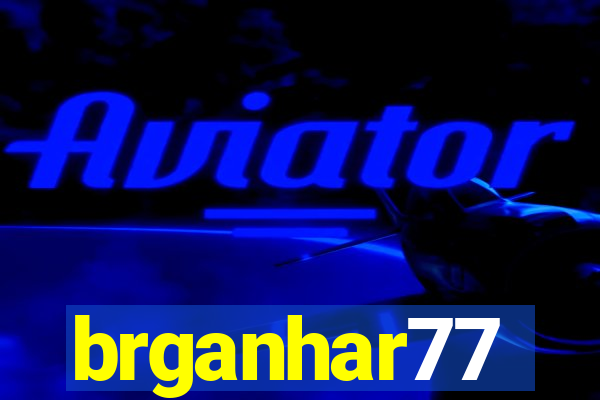 brganhar77