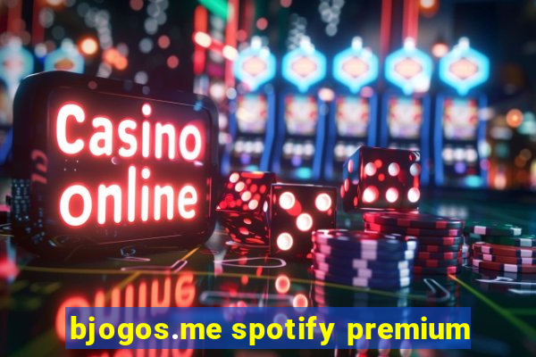 bjogos.me spotify premium