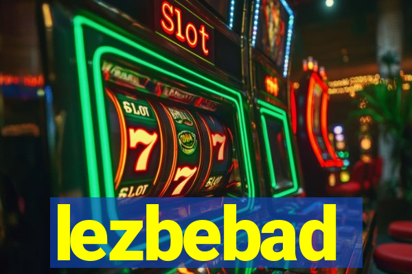 lezbebad