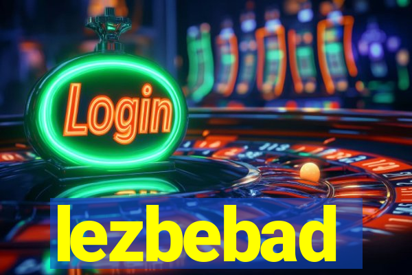 lezbebad