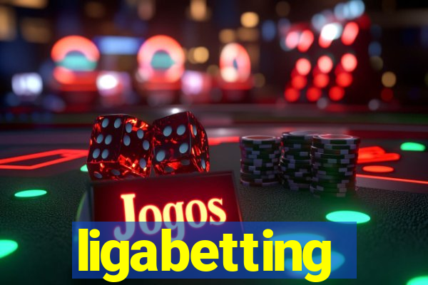 ligabetting