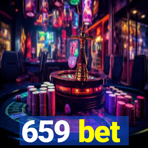 659 bet