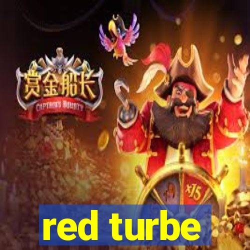 red turbe