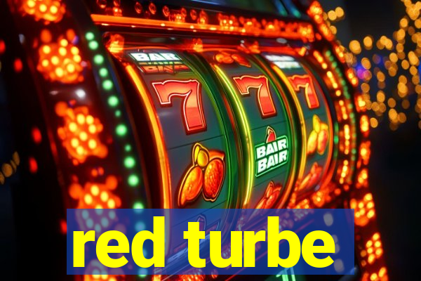 red turbe