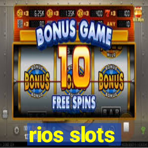 rios slots