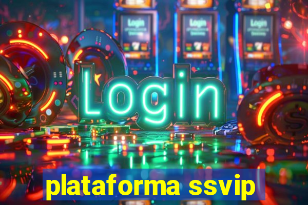 plataforma ssvip