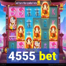 4555 bet