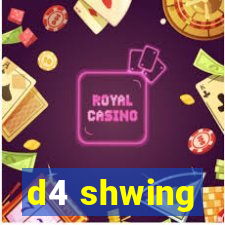 d4 shwing