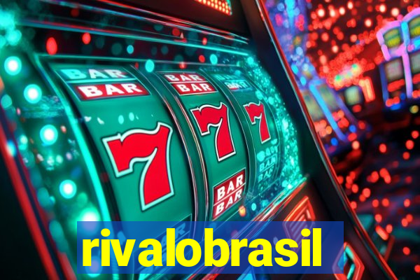 rivalobrasil