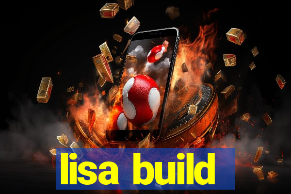 lisa build