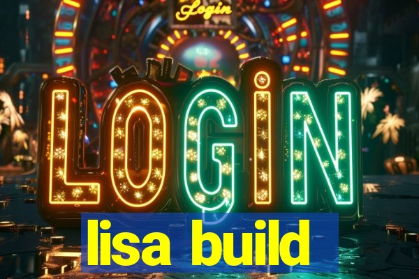 lisa build