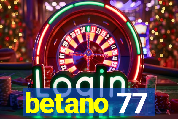 betano 77