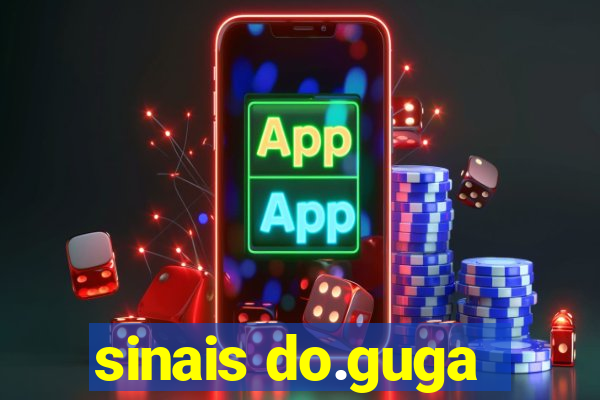 sinais do.guga