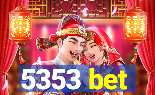 5353 bet