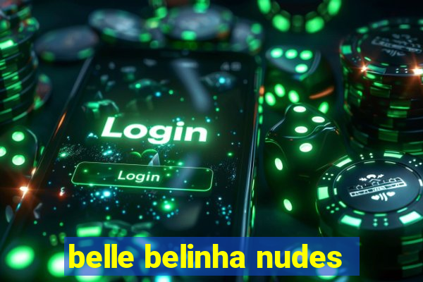 belle belinha nudes