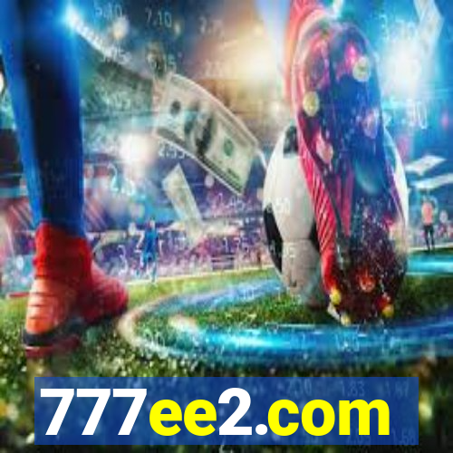 777ee2.com