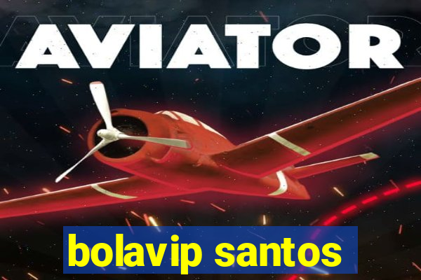 bolavip santos