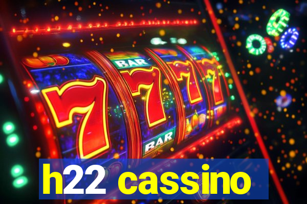 h22 cassino